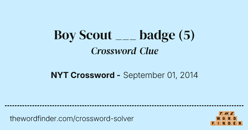 Boy Scout ___ badge crossword clue image