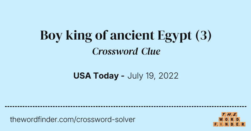 Boy king of ancient Egypt crossword clue image