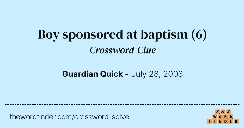Boy sponsored at baptism crossword clue image