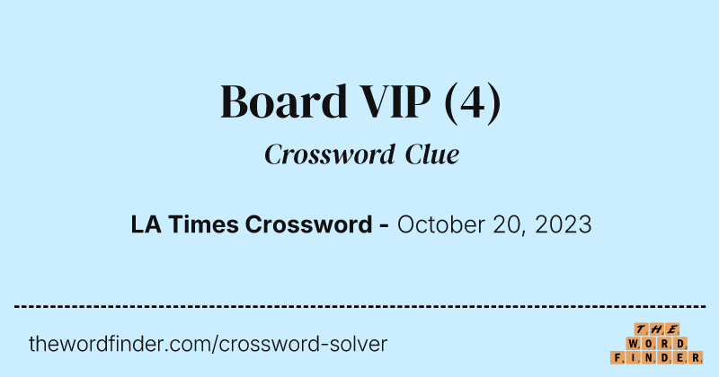 Board VIP crossword clue image