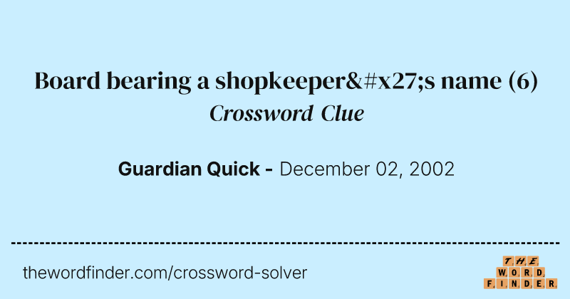 Board bearing a shopkeeper's name crossword clue image
