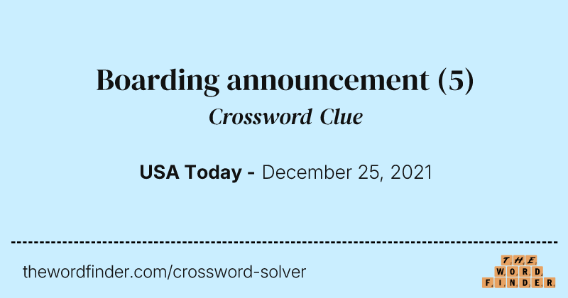 Boarding announcement crossword clue image