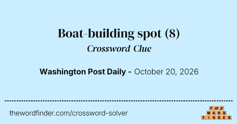 Boat-building spot crossword clue image