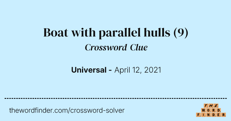 Boat with parallel hulls crossword clue image