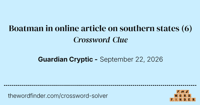 Boatman in online article on southern states crossword clue image