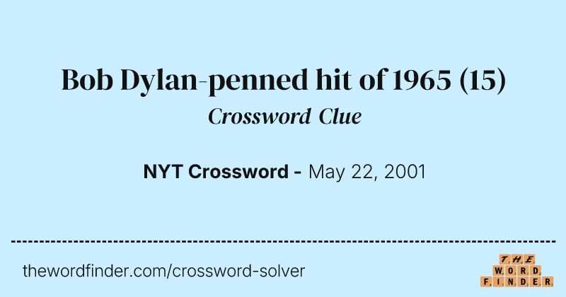 Bob Dylan-penned hit of 1965 crossword clue image