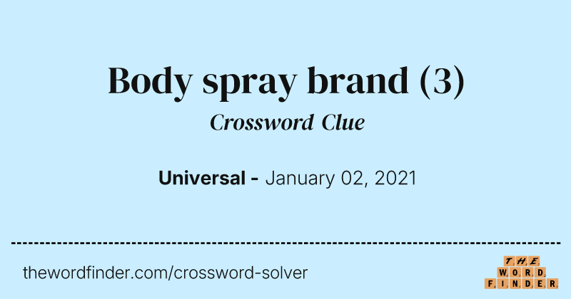 Body spray brand crossword clue image