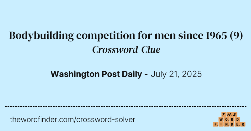 Bodybuilding competition for men since 1965 crossword clue image