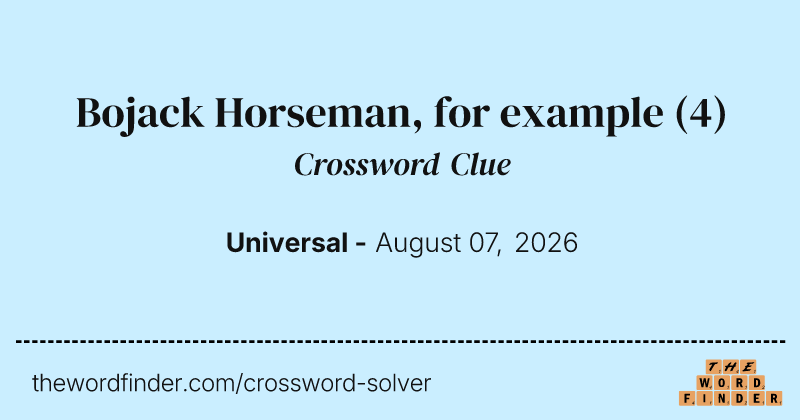 Bojack Horseman, for example crossword clue image