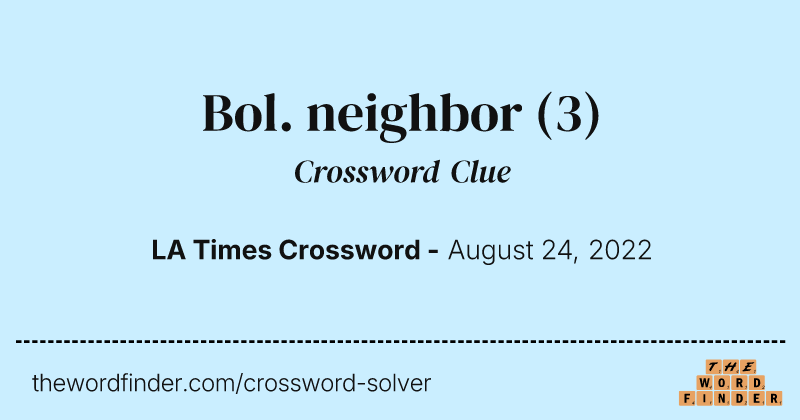 Bol. neighbor crossword clue image