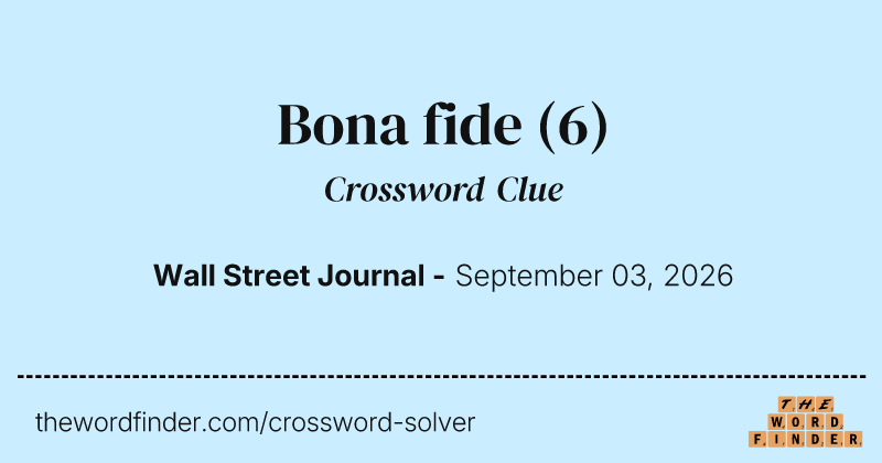 Bona fide crossword clue image