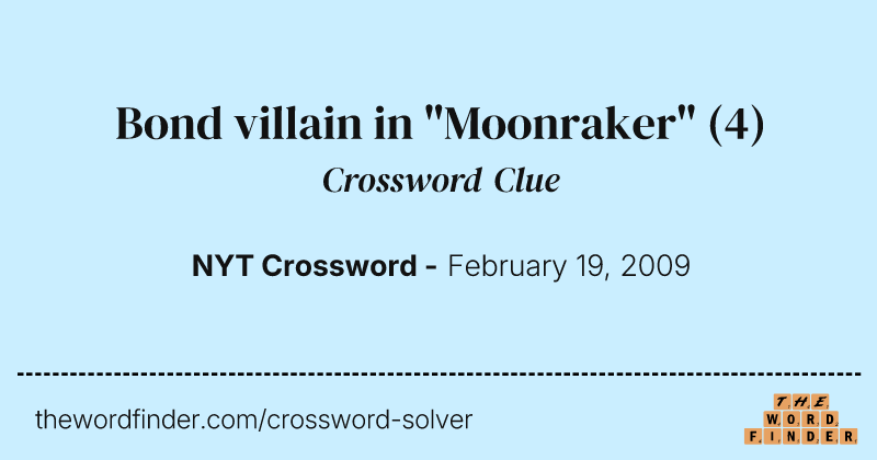 Bond villain in "Moonraker" crossword clue image
