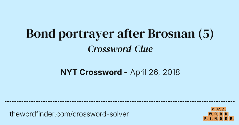 Bond portrayer after Brosnan crossword clue image