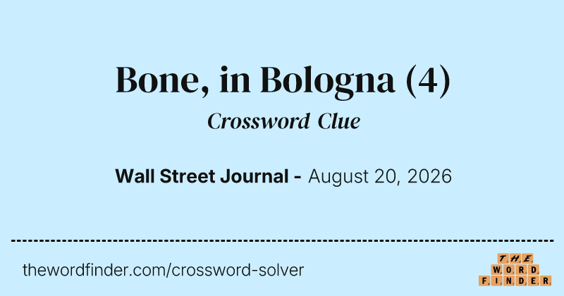 Bone, in Bologna crossword clue image