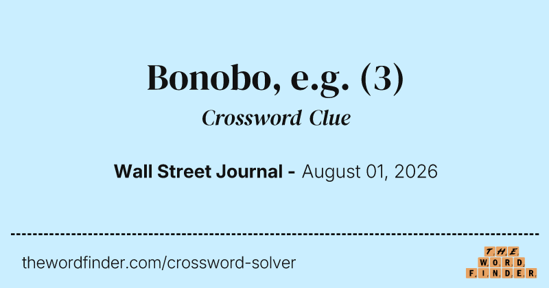 Bonobo, e.g. crossword clue image