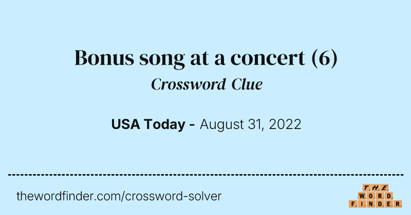 Bonus song at a concert crossword clue image