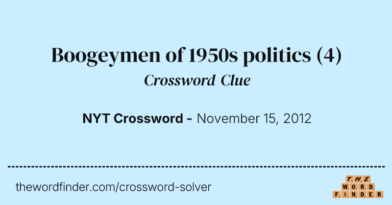 Boogeymen of 1950s politics crossword clue image