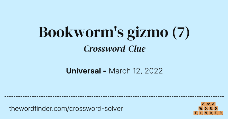 Bookworm's gizmo crossword clue image