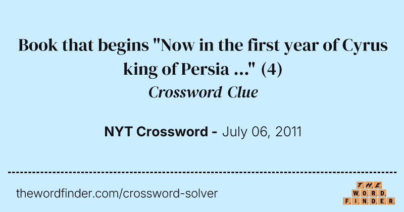 Book that begins "Now in the first year of Cyrus king of Persia ..." crossword clue image