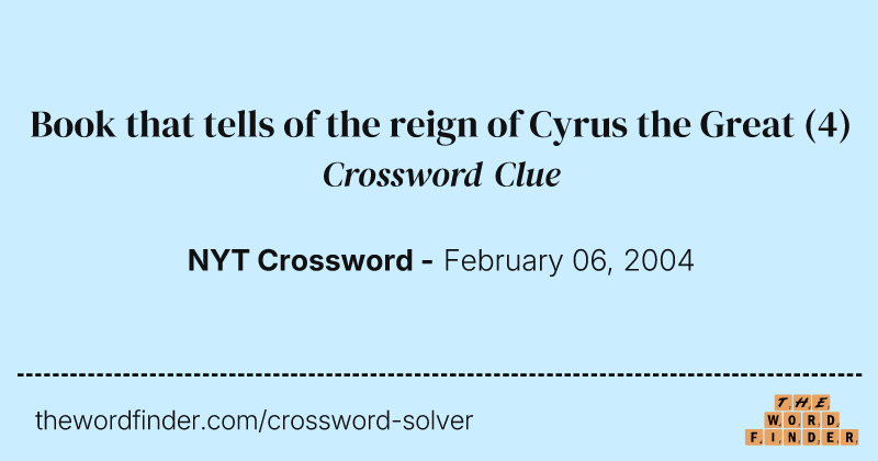 Book that tells of the reign of Cyrus the Great crossword clue image