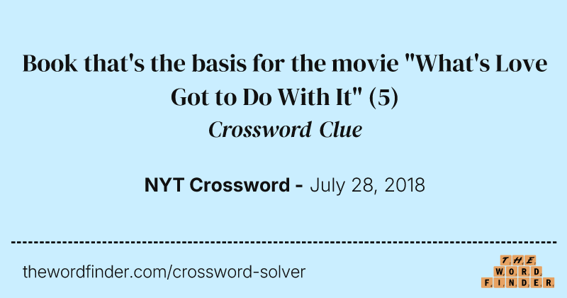 Book that's the basis for the movie "What's Love Got to Do With It" crossword clue image