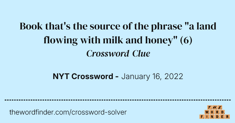 Book that's the source of the phrase "a land flowing with milk and honey" crossword clue image