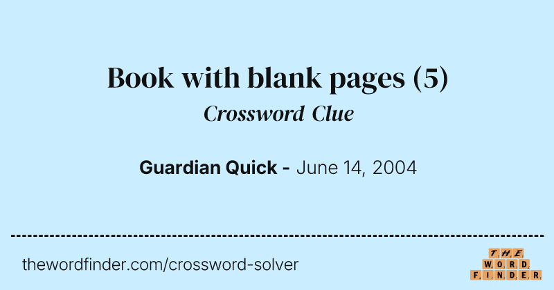 Book with blank pages crossword clue image