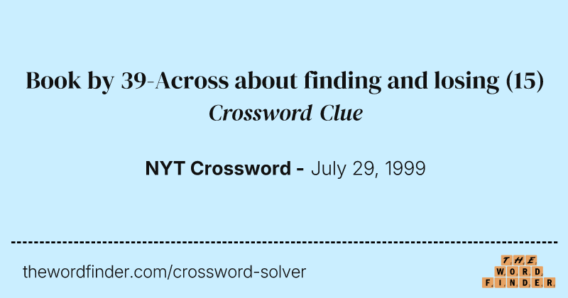 Book by 39-Across about finding and losing crossword clue image