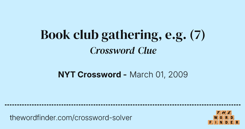 Book club gathering, e.g. crossword clue image