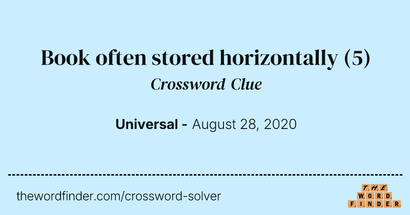 Book often stored horizontally crossword clue image