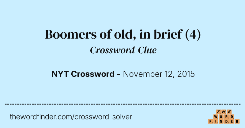 Boomers of old, in brief crossword clue image
