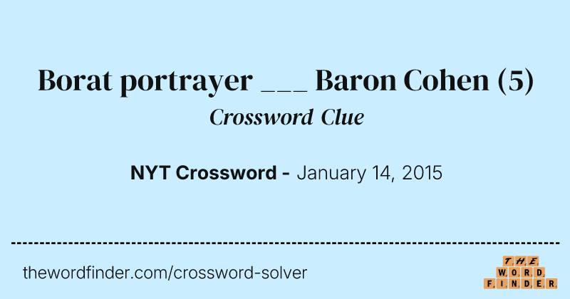 Borat portrayer ___ Baron Cohen crossword clue image