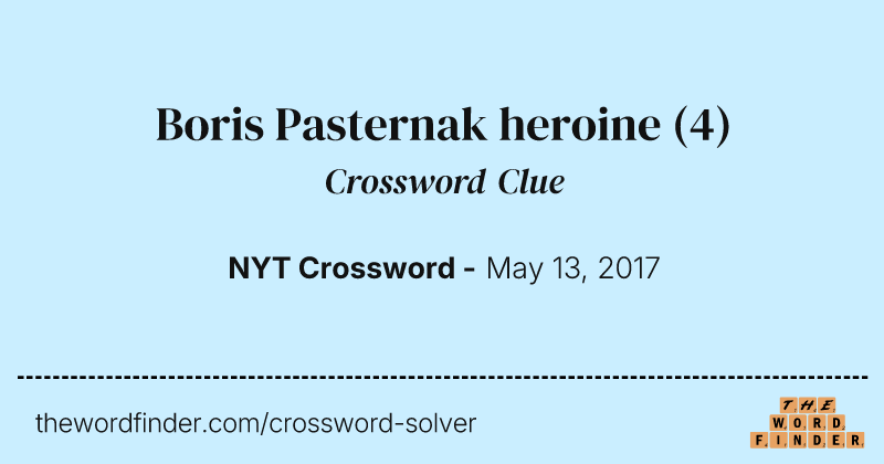 Boris Pasternak heroine crossword clue image