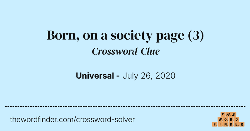 Born, on a society page crossword clue image