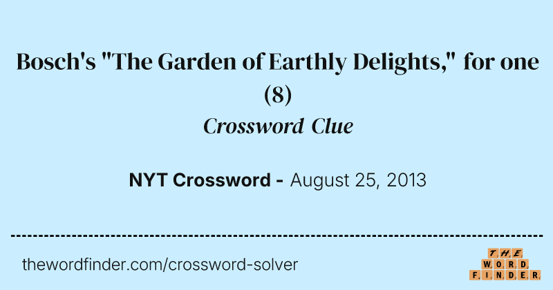 Bosch's "The Garden of Earthly Delights," for one crossword clue image