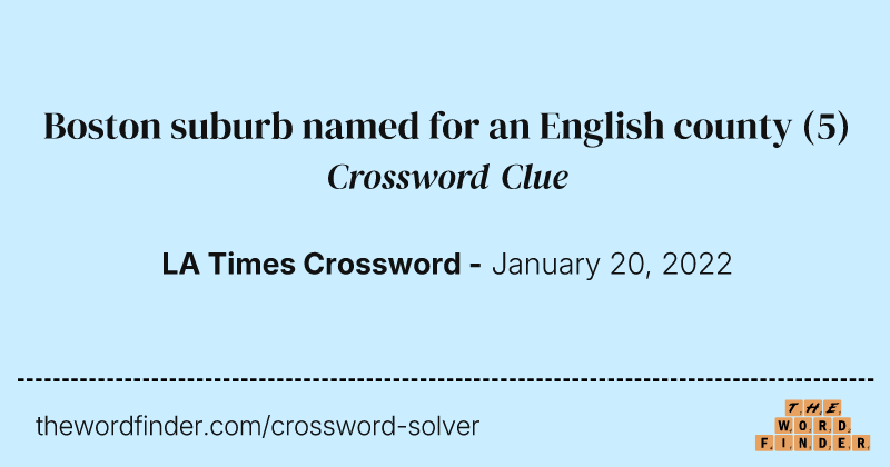 Boston suburb named for an English county crossword clue image