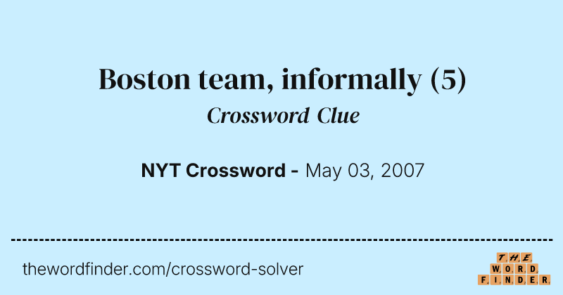 Boston team, informally crossword clue image