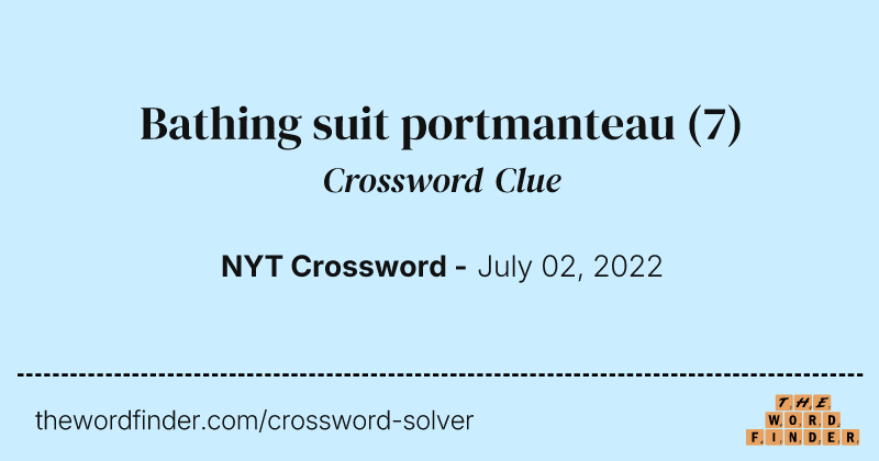 Bathing suit portmanteau crossword clue image