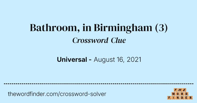 Bathroom, in Birmingham crossword clue image