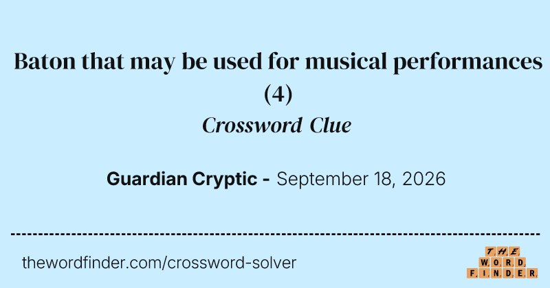 Baton that may be used for musical performances crossword clue image