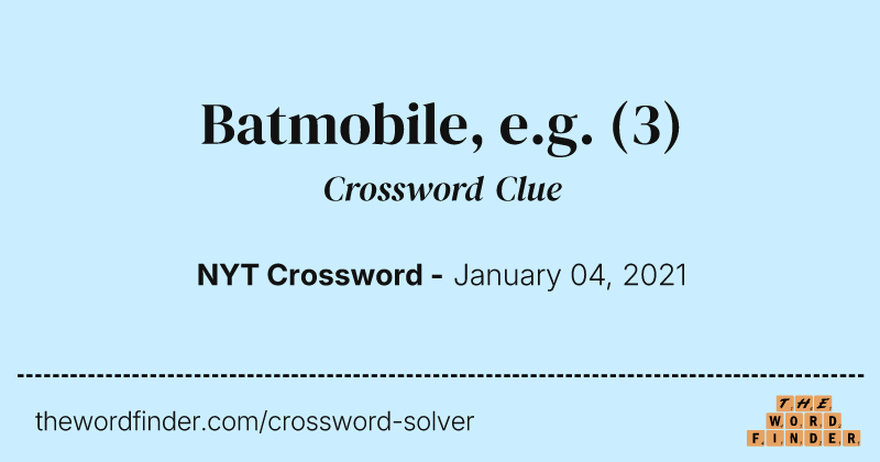 Batmobile, e.g. crossword clue image