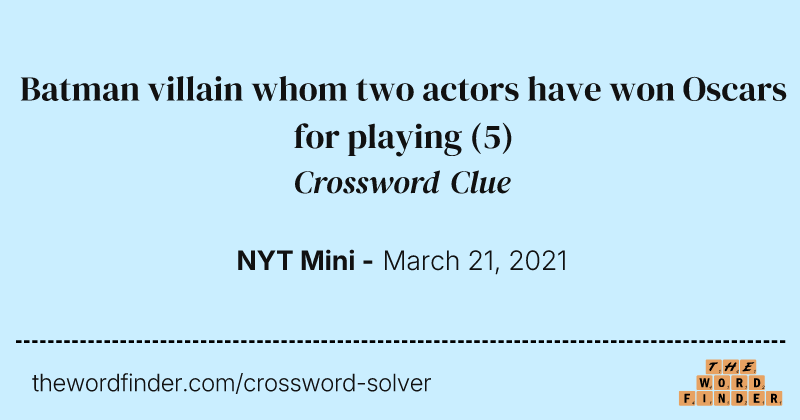 Batman villain whom two actors have won Oscars for playing crossword clue image