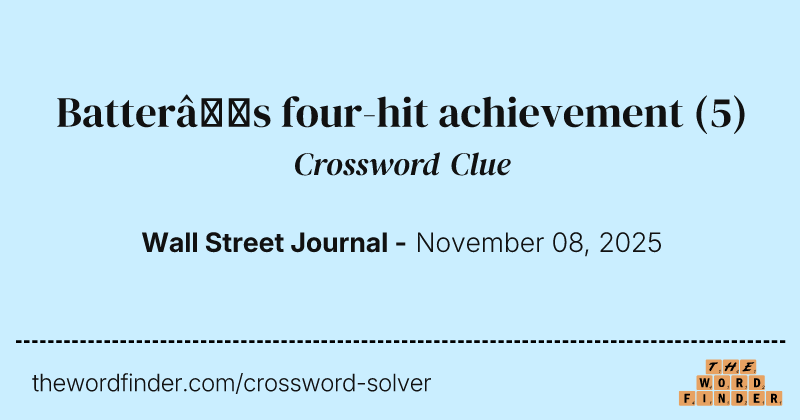 Batter’s four-hit achievement crossword clue image