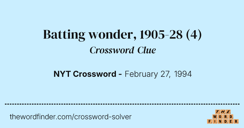 Batting wonder, 1905-28 crossword clue image