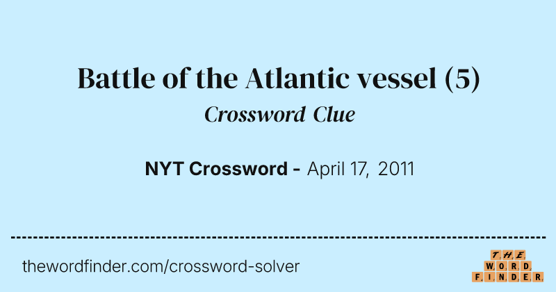 Battle of the Atlantic vessel crossword clue image