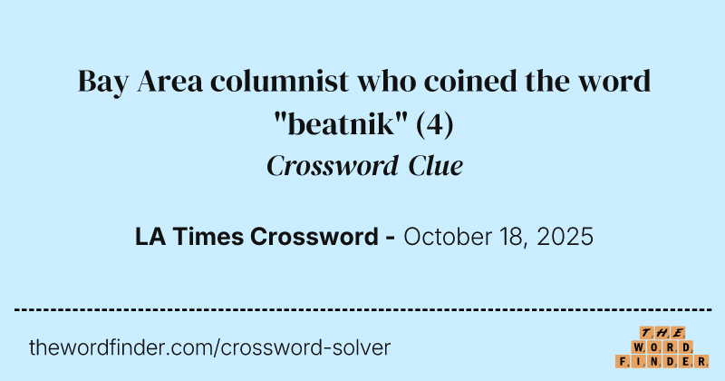 Bay Area columnist who coined the word "beatnik" crossword clue image