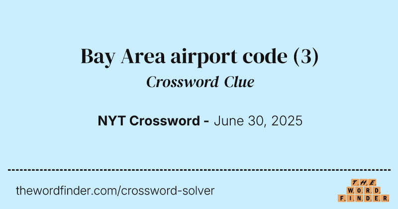 Bay Area airport code crossword clue image