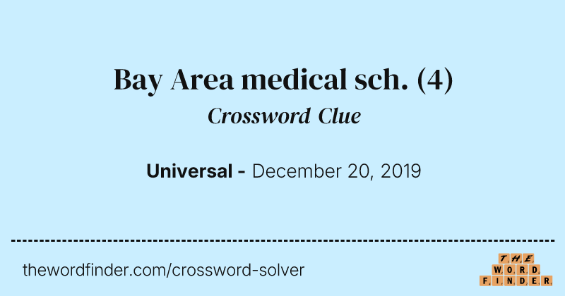Bay Area medical sch. crossword clue image