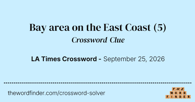 Bay area on the East Coast crossword clue image