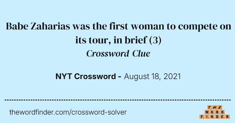Babe Zaharias was the first woman to compete on its tour, in brief crossword clue image